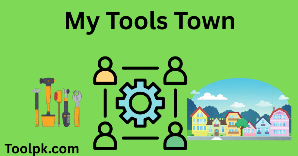 My Tools Town