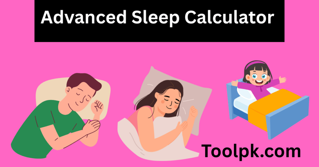 Advanced Sleep Calculator